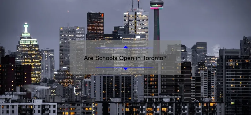 Are Schools Open in Toronto?