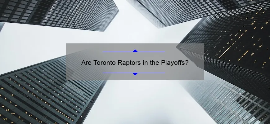 Are Toronto Raptors in the Playoffs?